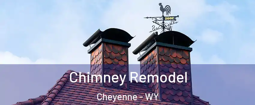  Chimney Remodel Cheyenne - WY